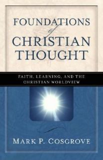   and the Christian Worldview by Mark P. Cosgrove 2006, Paperback