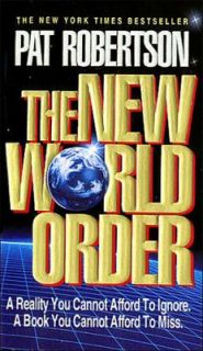 The New World Order by Jack Countryman and Pat Robertson 1992 