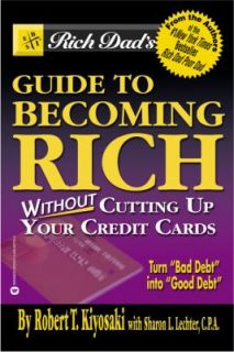 Becoming Rich Without Cutting up Your Credit Cards by Sharon L 