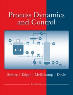 Process Dynamics and Control by Dale E. Seborg, Duncan A. Mellichamp 