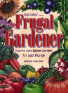   More Garden for Less Money by Catriona T. Erler 1999, Hardcover