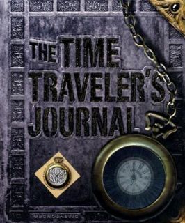 The Time Travelers Journal by Ed Masessa 2007, Novelty Book