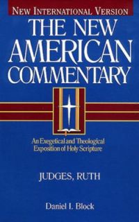     Judges, Ruth Vol. 6 by Daniel I. Block 1999, Hardcover