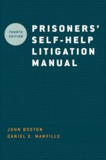 Prisoners Self Help Litigation Manual by Daniel E. Manville and John 