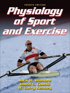 Physiology of Sport and Exercise by Jack H. Wilmore, David L. Costill 