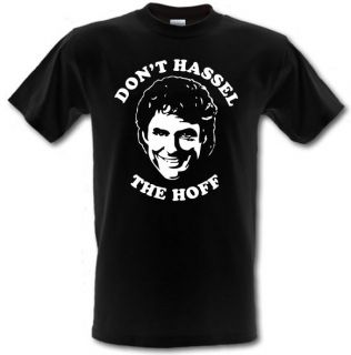 David Hasselhoff Dont Hassel Hoff T shirt ALL SIZES