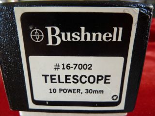 BUSHNELL #16 7002 TELESCOPE 10 POWER 30 MM NIB