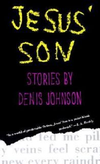 Jesus Son Stories by Denis Johnson 1993, Paperback, Reprint