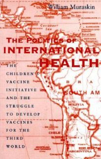   Develop Vaccines for the Third World by William Muraskin 1998