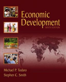 Todaro Economic Development P9 by Stephen Smith and Michael P Todaro 