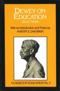 Dewey on Education Selections, with an Introduction and Notes 1959 