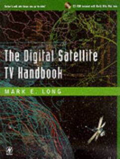 Digital Satellite TV Handbook by Mark E. Long 1999, Paperback