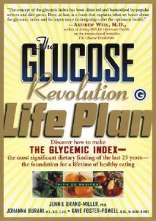 The Glucose Revolution Life Plan Discover How to Make the Glycemic 