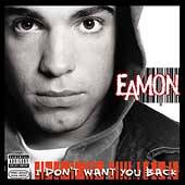 Dont Want You Back PA ECD by Eamon CD, Feb 2004, Jive USA