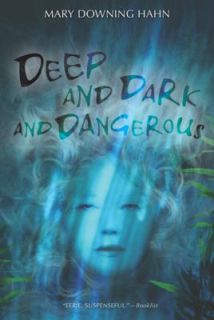   and Dark and Dangerous by Mary Downing Hahn 2008, Paperback