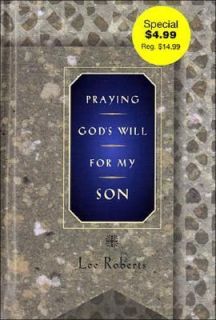Praying Gods Will for My Son by Lee Roberts 1998, Hardcover