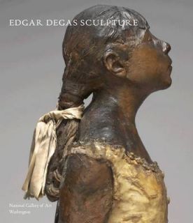 NEW Edgar Degas Sculpture by Suzanne Glover Lindsay Hardcover Book