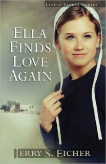Ella Finds Love Again by Jerry S. Eicher 2011, Paperback