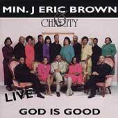 God Is Good by Minister Erin J. Brown CD, May 1997, C B Media