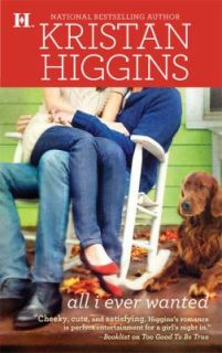 All I Ever Wanted by Kristan Higgins 2010, Paperback