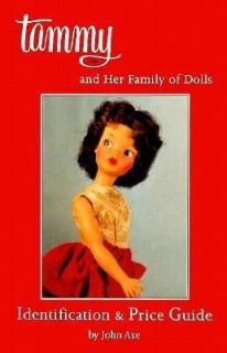 Tammy and Her Family of Dolls by John Axe 1996, Paperback