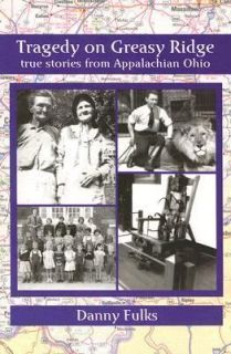   Stories from Appalachian Ohio by Danny Fulks 2003, Paperback