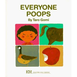 Everyone Poops (My Body Science) Taro Gomi 9780916291457  