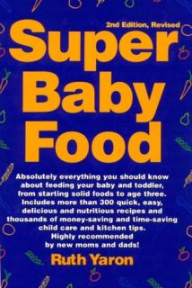 Super Baby Food Absolutely Everything You Should Know About Feeding 