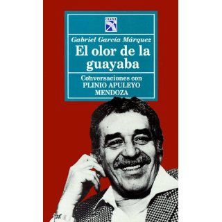 El olor de la guayaba: .es: Gabriel Garcia Marquez, Plinio 