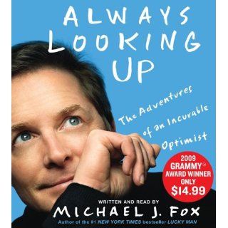 Always Looking Up: The Adventures of an Incurable Optimist: .es 
