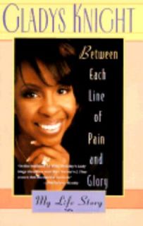   Pain and Glory My Life Story by Gladys Knight 1998, Paperback