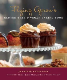 Flying Aprons Gluten Free and Vegan Baking Book by Jennifer Katzinger 