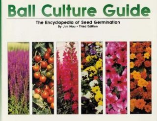  The Encyclopedia of Seed Germination by Jim Nau 1999, Paperback