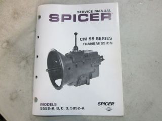SPICER CM55 SERIES MODELS 5552 A B C D 5852 A TRANSMISSION SERVICE 