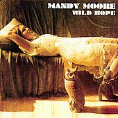 Wild Hope by Mandy Moore CD, Jun 2007, EMI Music Distribution