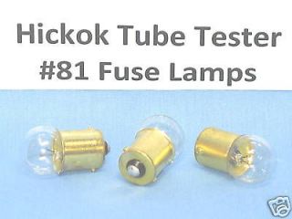 HICKOK TUBE TESTER FUSE LAMP BULBS ~ # 81 ~ (Qty 3)