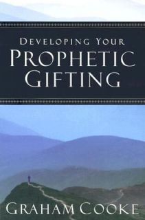   Your Prophetic Gifting by Graham Cooke 2003, Paperback