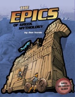 The Epics of Greek Mythology by Don Nardo 2011, Hardcover