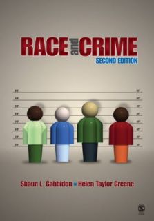 Race and Crime by Helen Taylor Greene and Shaun L. Gabbidon 2008 