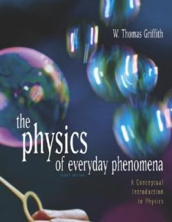   Introduction to Physics by W. Thomas Griffith 2003, Hardcover