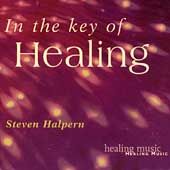 In the Key of Healing by Steven Halpern CD, Jul 1996, The Relaxation 
