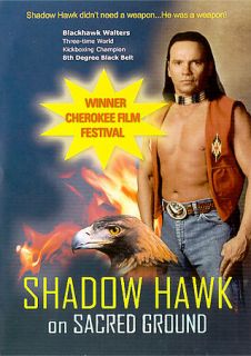 Shadow Hawk on Sacred Ground DVD, 2005