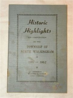 HISTORIC HIGHLIGHTS North Walsingham Township 1889 1962 NORFOLK COUNTY 