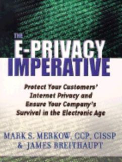 The e Privacy Imperative by CCP Staff, James Breithaupt and Mark S 