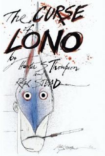 The Curse of Lono by Hunter S. Thompson and Ralph Steadman 2005 