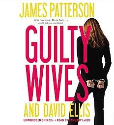Guilty Wives by James Patterson and David Ellis 2012, CD, Unabridged 