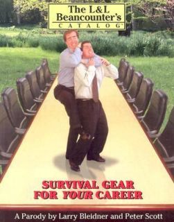 and L. Beancounters Catalog Survival Gear for Your Career by Larry 