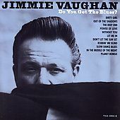 Do You Get the Blues by Jimmie Vaughan CD, Sep 2001, Artemis Records 