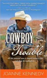 Cowboy Trouble by Joanne Kennedy 2010, Paperback