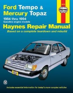 Ford Tempo and Mercury Topaz 1984 1994 by John Haynes and Mark 